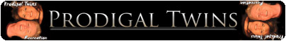 Visit PRODIGAL TWINS